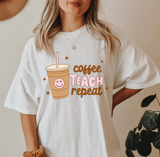 Coffee, Teach, Repeat! T-shirt